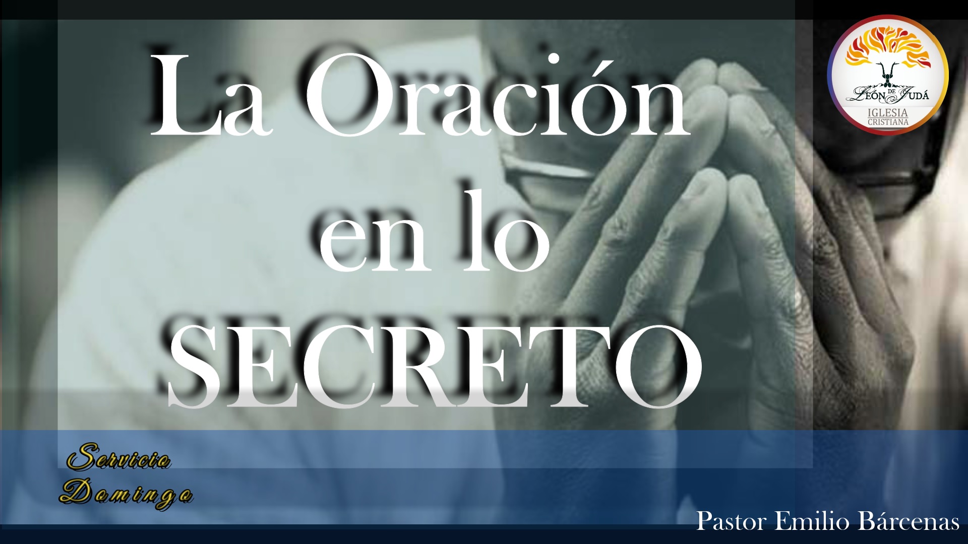 LA ORACIÓN EN LO SECRETO image