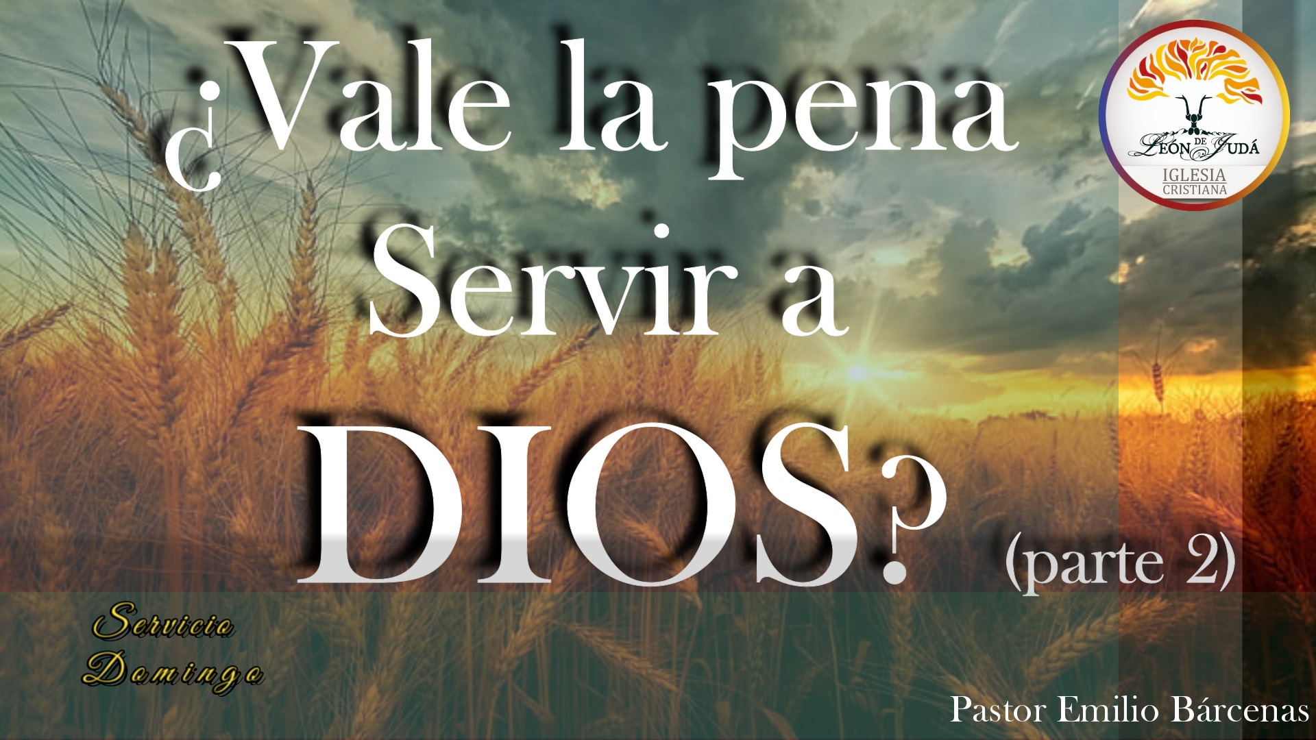 ¿VALE LA PENA SERVIR A DIOS? (Parte 2) image